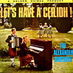 The Alexander Brothers Let's Have A Ceilidh