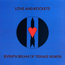 Love And Rockets Seventh Dream Of Teenage Heaven