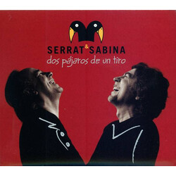 Joan Manuel Serrat / Joaquín Sabina Dos Pájaros De Un Tiro