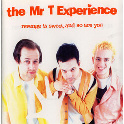 The Mr. T Experience Revenge Is Sweet, And So Are You