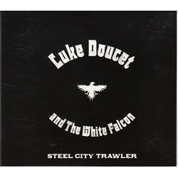 Luke Doucet And The White Falcon Steel City Trawler