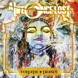 A Life Once Lost Ecstatic Trance