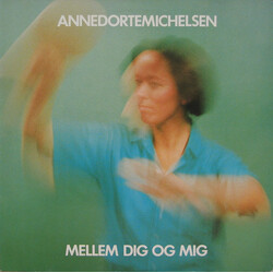 Anne Dorte Michelsen Mellem Dig Og Mig