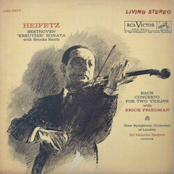 Jascha Heifetz / Brooks Smith (2) / Erick Friedman / The New Symphony Orchestra Of London / Sir Malcolm Sargent / Ludwig van Beethoven / Johann Sebast