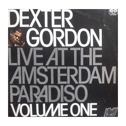 Dexter Gordon Live At The Amsterdam Paradiso Volume One
