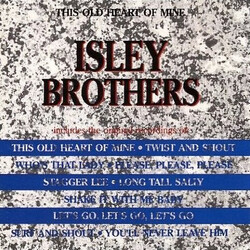 The Isley Brothers This Old Heart Of Mine