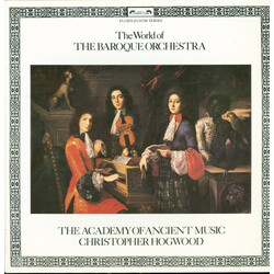The Academy Of Ancient Music / Christopher Hogwood The World Of The Baroque  Orchestra