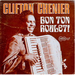 Clifton Chenier Bon Ton Roulet!