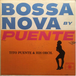 Tito Puente And His Orchestra Bossa Nova By Puente