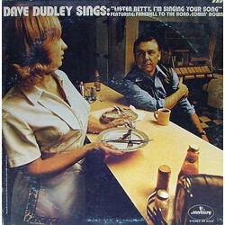 Dave Dudley Dave Dudley Sings "Listen Betty, I'm Singing Your Song"