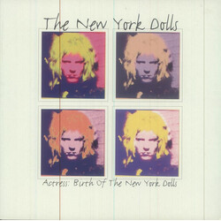 New York Dolls / Actress (3) Actress: Birth Of The New York Dolls