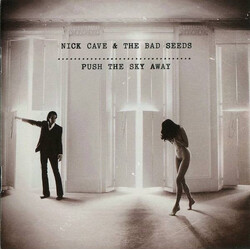 Nick Cave & The Bad Seeds Push The Sky Away