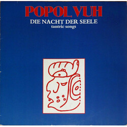Popol Vuh Die Nacht Der Seele (Tantric Songs)