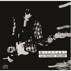 Takashi Mizutani / Les Rallizes Denudes Mizutani / Les Rallizes Dénudés