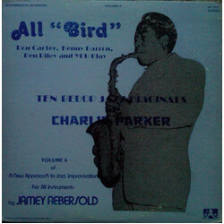 Jamey Aebersold All "Bird" - Ten BeBop Originals By Charlie Parker - Volume 6