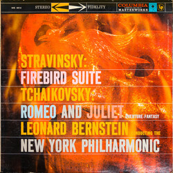 Igor Stravinsky / Pyotr Ilyich Tchaikovsky / Leonard Bernstein / The New York Philharmonic Orchestra Firebird Suite / Romeo And Juliet (Overture-Fanta
