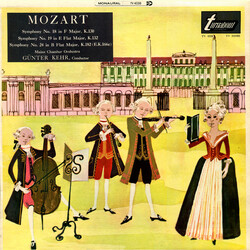 Wolfgang Amadeus Mozart / Günter Kehr Symphony No. 18 In F Major, K.130 / Symphony No. 19 In E Flat Major, K.132 / Symphony No. 24 In B Flat Major, K.