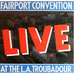 Fairport Convention Live At The L.A. Troubadour