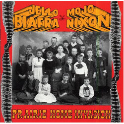 Jello Biafra / Mojo Nixon & The Toadliquors Prairie Home Invasion