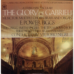 Giovanni Gabrieli / E. Power Biggs / Gregg Smith Singers / Texas Boys' Choir / The Edward Tarr Brass Ensemble / Vittorio Negri The Glory Of Gabrieli (