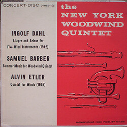 Ingolf Dahl / Samuel Barber / Alvin Etler / New York Woodwind Quintet Allegro And Arioso For Five Wind Instruments (1942) / Summer Music For Woodwind 