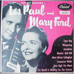 Les Paul & Mary Ford The Hit Makers!