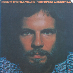 Robert Thomas Velline Nothin' Like A Sunny Day