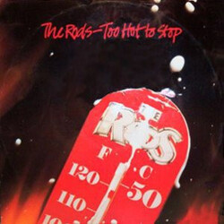 The Rods Too Hot To Stop
