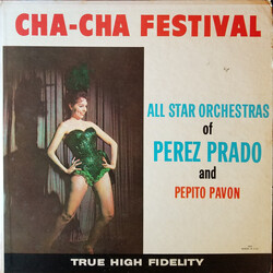 Perez Prado And His Orchestra / Pepito Pavon Orchestra Cha-Cha Festival
