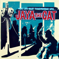 Jaya The Cat More Late Night Transmissions With ...