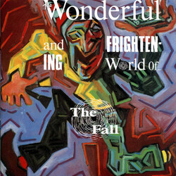 The Fall The Wonderful And Frightening World Of...