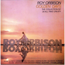 Roy Orbison Golden Days (The Collection Of 20 All-Time Greats)