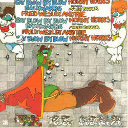 Fred Wesley & The Horny Horns / Maceo Parker Say Blow By Blow Backwards