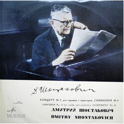 Dmitri Shostakovich / David Oistrach / Moscow Philharmonic Orchestra / Kiril Kondrashin Concerto No.2 For Violin And Orchestra - Symphony No. 6