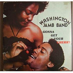 Washington Jamb Band Gonna Get Your Cherry Vinyl LP