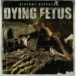Dying Fetus History Repeats