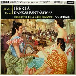 Ernest Ansermet / L'Orchestre De La Suisse Romande / Isaac Albéniz / Joaquín Turina Iberia / Danzas Fantasticas