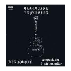 Don Bikoff Celestial Explosion (Composia For 6-String Guitar)