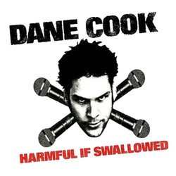 Dane Cook Harmful If Swallowed