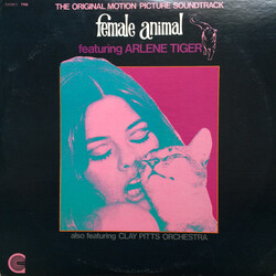Arlene Tiger & The Clay Pitts Orchestra Female Animal The Original Soundtrack Vinyl LP
