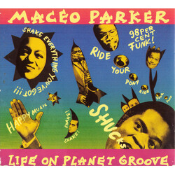 Maceo Parker Life On Planet Groove