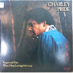 Charley Pride Burgers And Fries / When I Stop Leaving (I'll Be Gone)