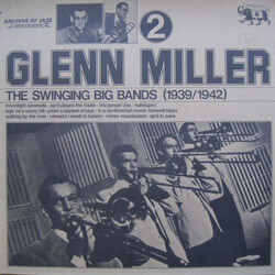 Glenn Miller The Swinging Big Bands - Glenn Miller Vol. 2
