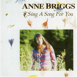 Anne Briggs Sing A Song For You