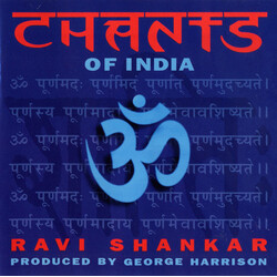 Ravi Shankar Chants Of India