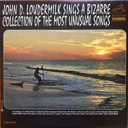 John D. Loudermilk John D. Loudermilk Sings A Bizarre Collection Of The Most Unusual Songs
