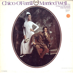 Chico O'Farrill Married Well