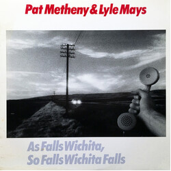 Pat Metheny / Lyle Mays As Falls Wichita, So Falls Wichita Falls