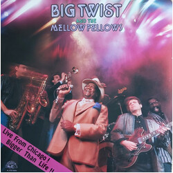 Big Twist And The Mellow Fellows Live From Chicago! Bigger Than Life!!