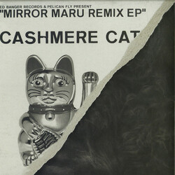 Cashmere Cat Mirror Maru Remix EP